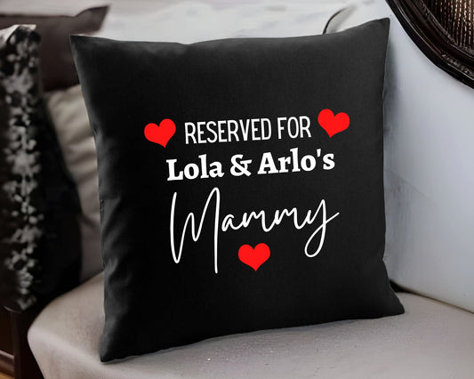 Personalised Reserved For Mummy Cushion Mother's Day Gift Black Fairtrade Cotton Cushion Cover and Insert